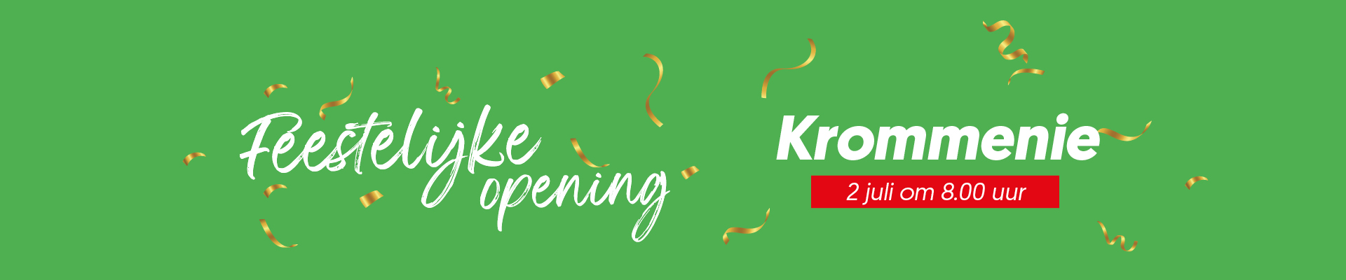 Opening Krommenie
