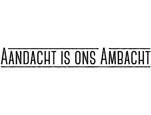 aandacht is ons ambacht