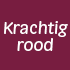 Krachtig rood